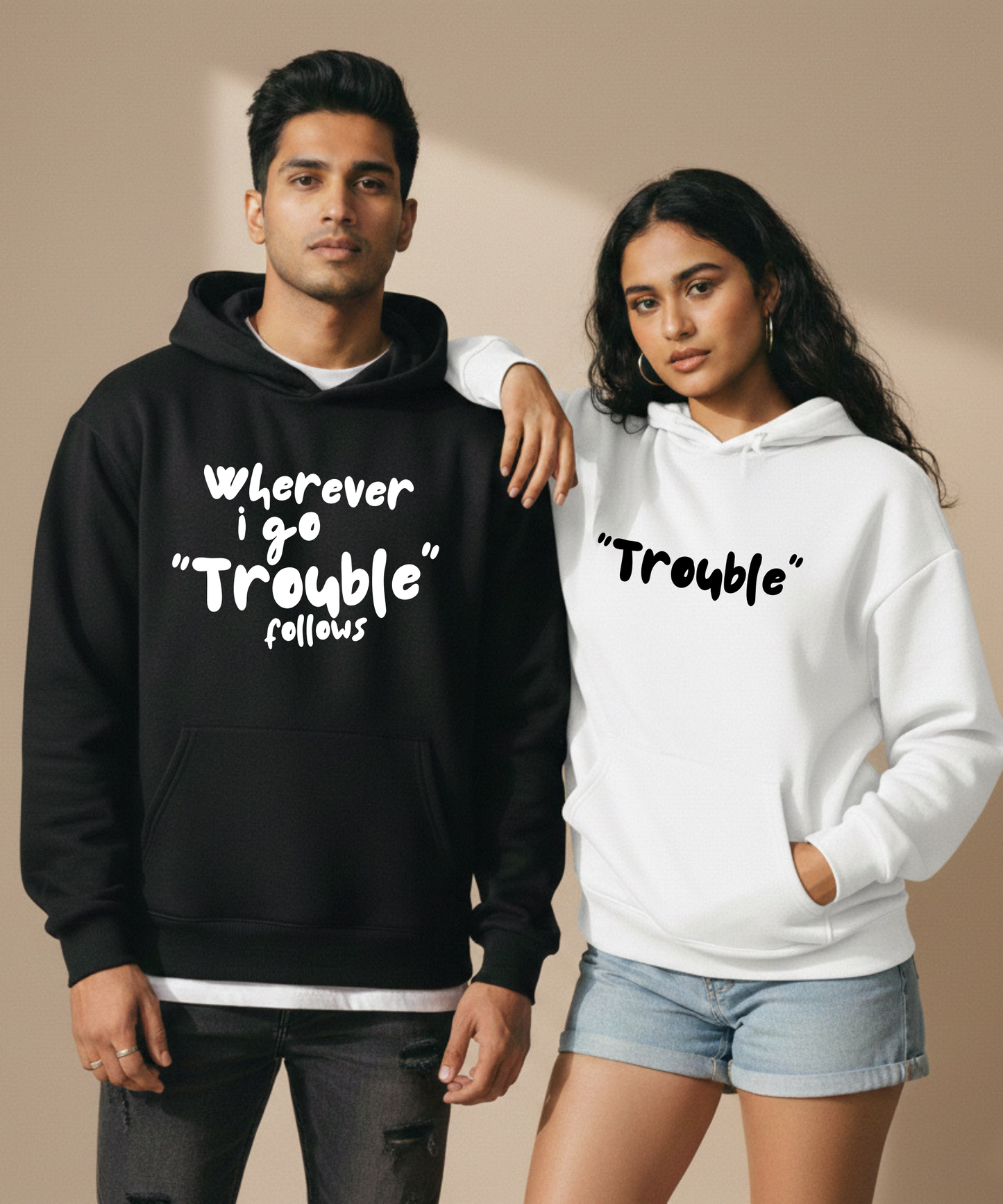 Wherever I Go Trouble Follows / Trouble – Couple Oversized Hoodies (Set of 2) | Premium 400 GSM