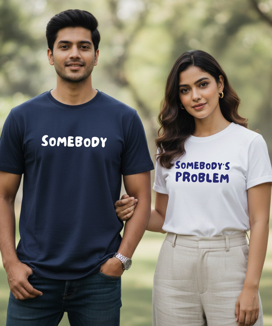 Somebody / Somebody’s Problem – Couple Regular Fit T-shirts (Set of 2)
