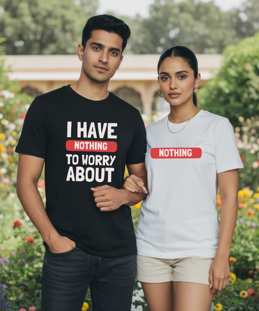 I Have Nothing To Worry About / Nothing – Couple Regular Fit T-shirts (Set of 2)