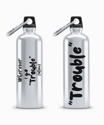 Couple Hood “Wherever I Go Trouble Follows / Trouble” Matching Sipper Bottle Set (Pack of 2