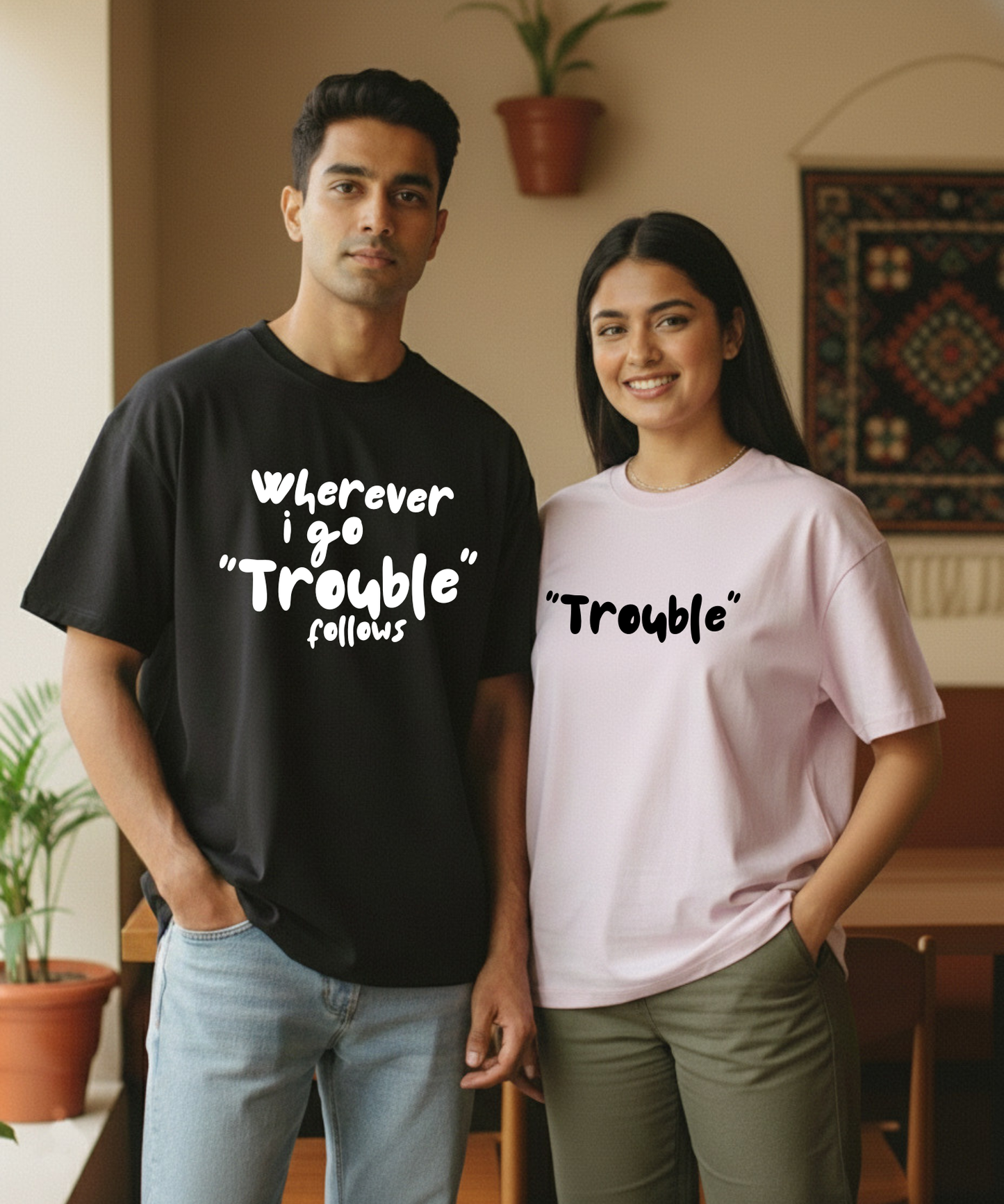 Wherever I Go Trouble Follows / Trouble – Couple Oversized Fit T-shirts (Set of 2)