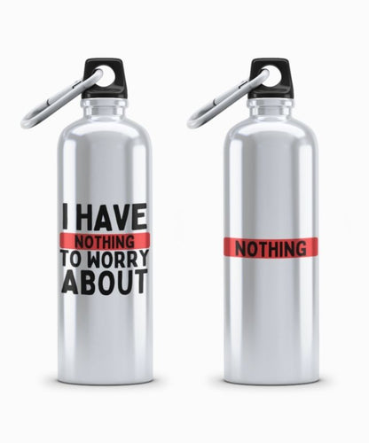 Couple Hood “I Have Nothing To Worry About / Nothing” Couple Matching Sipper Bottle Set (Pack of 2)