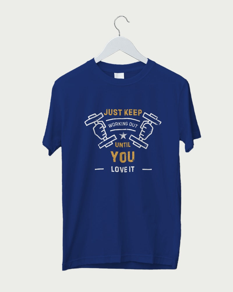 Just Keep Working Out Regular Fit T-shirt