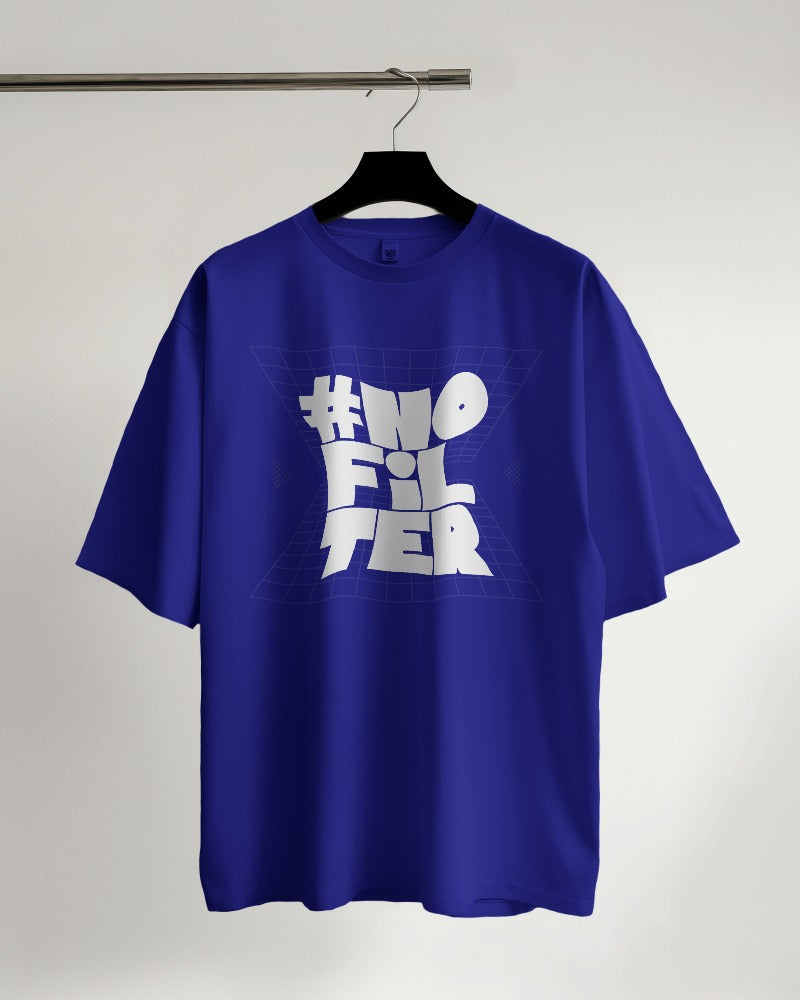 #No Filter Oversized T-shirt