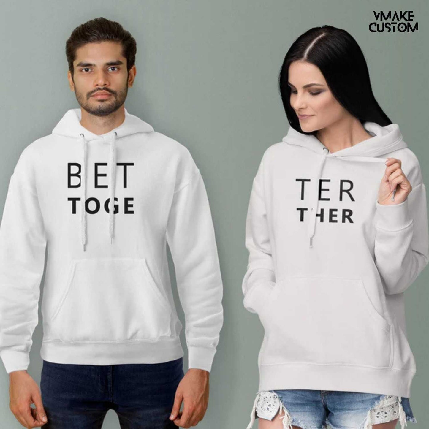 better together white hoodies for couple 